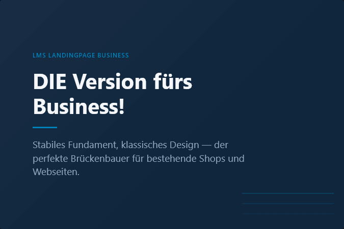 LMs Landingpage Business: Der Brückenbauer zum unterstützen von Shops und Webseiten!